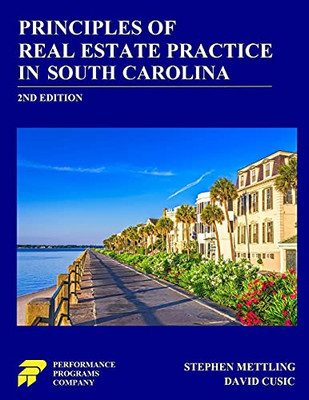 Principles of Real Estate Practice in South Carolina: 2nd Edition