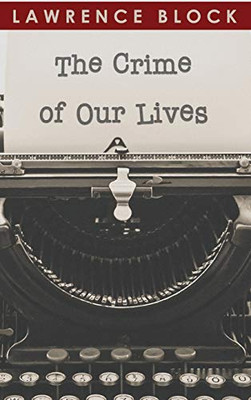 The Crime of Our Lives (Thorndike Nonfiction)