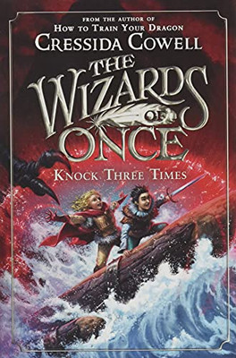 The Wizards of Once: Knock Three Times (The Wizards of Once, 3)