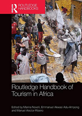 Routledge Handbook of Tourism in Africa (Routledge Handbooks)