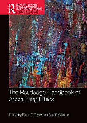 The Routledge Handbook of Accounting Ethics (Routledge International Handbooks)