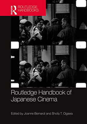 Routledge Handbook of Japanese Cinema (Routledge Handbooks)