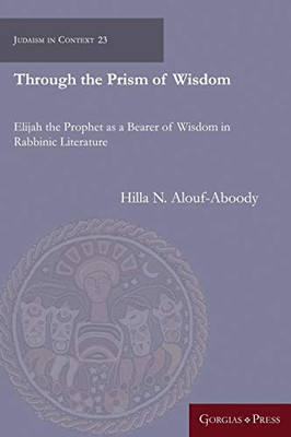 Through the Prism of Wisdom (Judaism in Context)