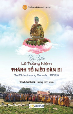 Kỷ Yếu Lễ Tưởng Niệm ThÃ¡nh Tổ Kiều ĐÃ m Di