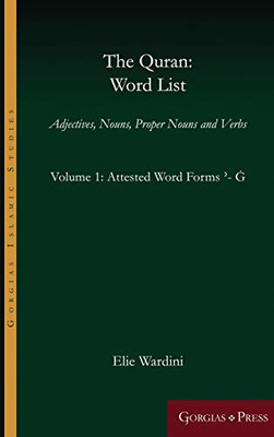 The Quran: Word List (Volume 1): Adjectives, Nouns, Proper Nouns and Verbs (Gorgias Islamic Studies) (Arabic Edition)