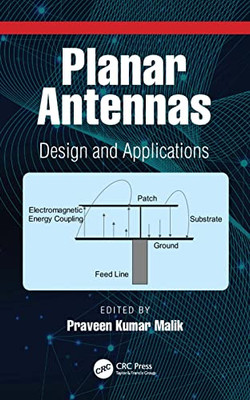 Planar Antennas: Design and Applications