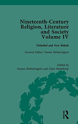Nineteenth-Century Religion, Literature and Society: Disbelief and New Beliefs