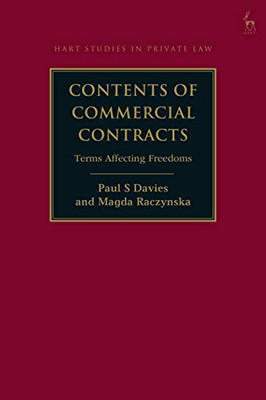 Contents of Commercial Contracts: Terms Affecting Freedoms (Hart Studies in Private Law)