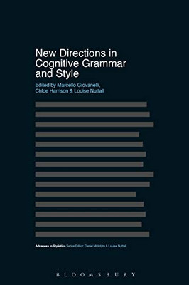 New Directions in Cognitive Grammar and Style (Advances in Stylistics)