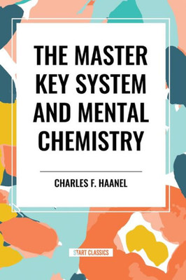 The Master Key System and Mental Chemistry