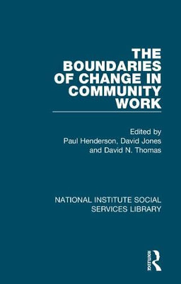 The Boundaries of Change in Community Work (National Institute Social Services Library)