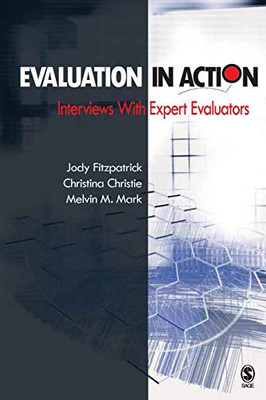 Evaluation in Action: Interviews With Expert Evaluators (NULL)