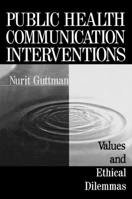 Public Health Communication Interventions: Values and Ethical Dilemmas