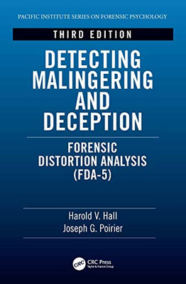 Detecting Malingering and Deception (Pacific Institute Series on Forensic Psychology)