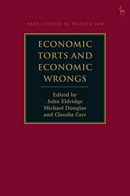 Economic Torts and Economic Wrongs (Hart Studies in Private Law)