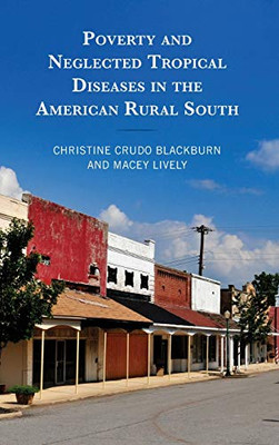Poverty and Neglected Tropical Diseases in the American Rural South