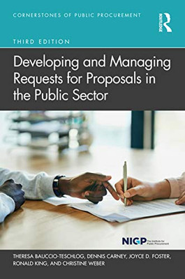 Developing and Managing Requests for Proposals in the Public Sector (Cornerstones of Public Procurement)