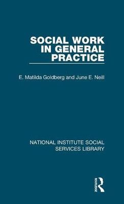 Social Work in General Practice (National Institute Social Services Library)