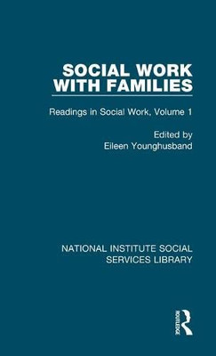 Social Work with Families: Readings in Social Work, Volume 1 (National Institute Social Services Library)