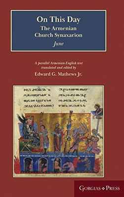 On This Day (June): The Armenian Church Synaxarion (Yaysmawurk?) On This Day (June): The Armenian Church Synaxarion (Yaysmawurk?)