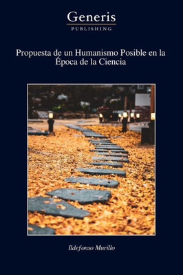 Propuesta de un Humanismo Posible en la Época de la Ciencia