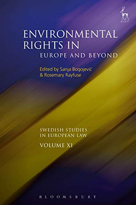 Environmental Rights in Europe and Beyond (Swedish Studies in European Law)