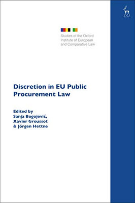 Discretion in EU Public Procurement Law (Studies of the Oxford Institute of European and Comparative Law)