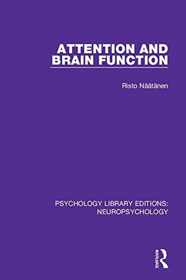 Attention and Brain Function (Psychology Library Editions: Neuropsychology)