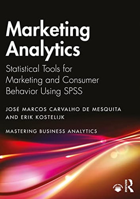 Marketing Analytics (Mastering Business Analytics)