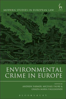 Environmental Crime in Europe (Modern Studies in European Law)