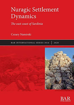 Nuragic Settlement Dynamics: The east coast of Sardinia (International)