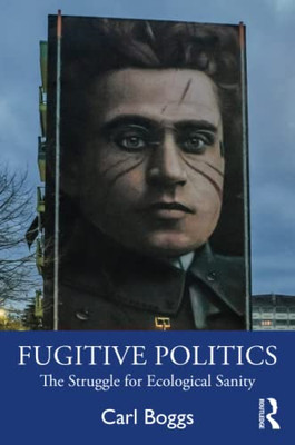Fugitive Politics