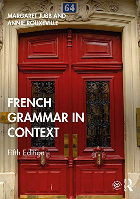 French Grammar in Context (Languages in Context)