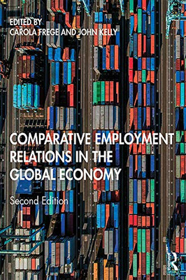 Comparative Employment Relations in the Global Economy