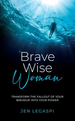Brave Wise Woman
