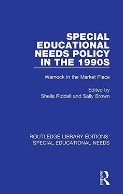 Special Educational Needs Policy in the 1990s (Routledge Library Editions: Special Educational Needs)