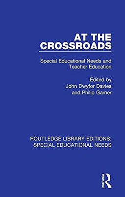 At the Crossroads (Routledge Library Editions: Special Educational Needs)