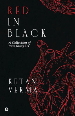 Red in Black: A Collection of Raw Thoughts