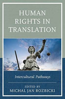 Human Rights in Translation: Intercultural Pathways