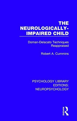 The Neurologically-Impaired Child (Psychology Library Editions: Neuropsychology)