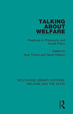 Talking About Welfare (Routledge Library Editions: Welfare and the State)