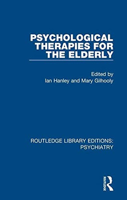 Psychological Therapies for the Elderly (Routledge Library Editions: Psychiatry)