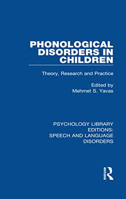 Phonological Disorders in Children (Psychology Library Editions: Speech and Language Disorders)