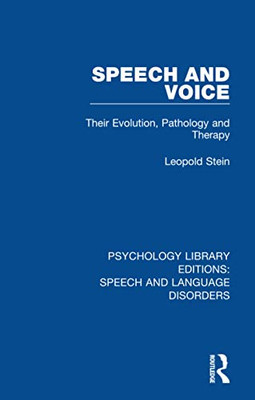 Speech and Voice (Psychology Library Editions: Speech and Language Disorders)