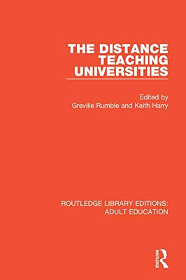 The Distance Teaching Universities (Routledge Library Editions: Adult Education)