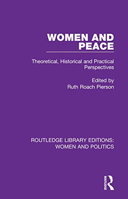 Women and Peace (Routledge Library Editions: Women and Politics)