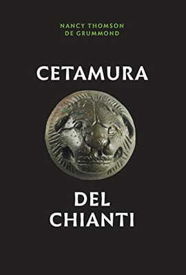 Cetamura del Chianti (Cities and Communities of the Etruscans)