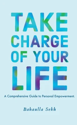 Take Charge Of Your Life