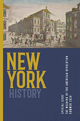 New York History, Volume 101, Number 1 (New York History Journal)