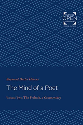 The Mind of a Poet: The Prelude, Commentary (Volume 2)